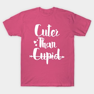 Cuter Than Cupid T-Shirt